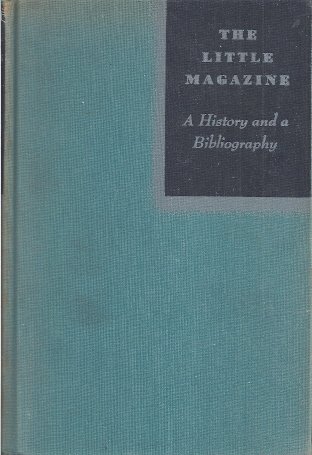 The Little Magazine A History and A Bibliography, B0007DOYAW Book Cover
