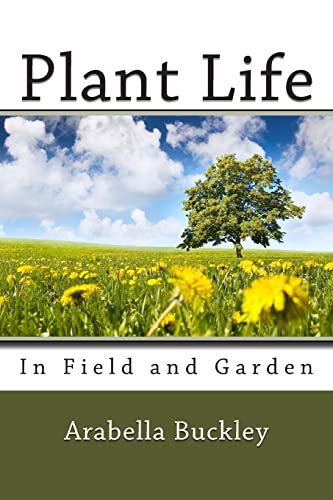 Plant Life in Field and Garden