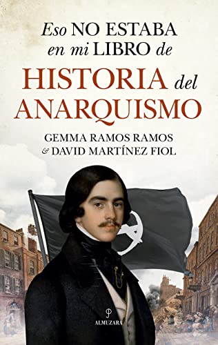 Portada de Eso no estaba en mi libro de historia del anarquismo