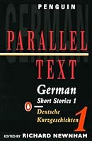 German Short Stories 1: Parallel Text Edition (Parallel Text, Penguin) 0140020403 Book Cover