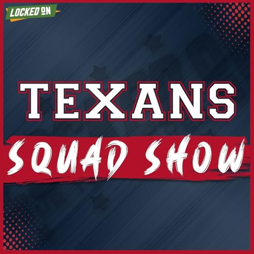 TEXANS SQUAD SHOW: Houston Texans Finally Get Into The Win Column After Victory Over Titans Podcast Por arte de portada