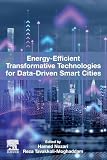 Energy-Efficient Transformative Technologies for Data-Driven Smart Cities