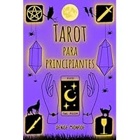 Tarot para Principiantes: Una guía para comprender los