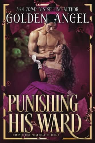 Punishing His Ward (Domestic Discipline Series Book 3)