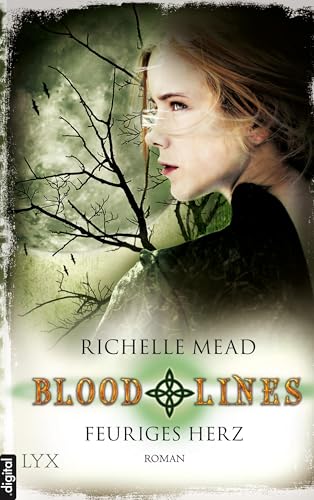 Bloodlines - Feuriges Herz (Bloodlines-Reihe 4) (German Edition)