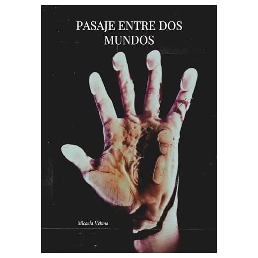PASAJE ENTRE DOS MUNDOS (Spanish Edition)