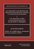  Ley Orgánica de Medidas de Protección Integral contra la Violencia de Género y Ley Orgánica para la igualdad efectiva de mujeres y hombres: Edición básica en formato A4