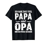 Dieser lustige Vater Großvater Spruch ist ein witziges Geschenk zum Geburtstag, Weihnachten oder Vatertag für den besten Papa der Welt. Tolle Geschenkidee für Opa bzw. Großvater. Super Vatertagsgeschenk.