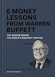 6 Money Lessons from Warren Buffett : The wisdom behind the world's greatest fortune (English Edition)