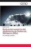caldera bajo nox clase 5  Evaluación numérica del abatimiento de Óxidos de Nitrógeno (NOx): En calderas a carbón