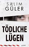 Cover zum Buch Tödliche Lügen: Tatort Köln