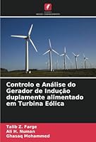 Controlo e Análise do Gerador de Indução duplamente alimentado em Turbina Eólica 6205561832 Book Cover