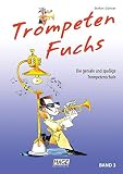 Trompeten Fuchs Band 3: Die geniale und spaßige Trompetenschule