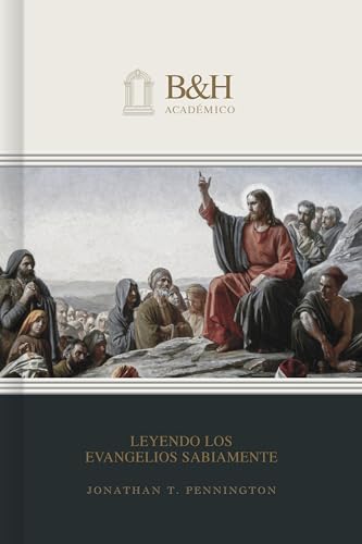 Leyendo los Evangelios sabiamente / SPA Reading the Gospels wisely (Spanish Edition)