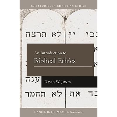An Introduction to Biblical Ethics