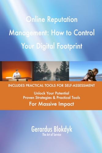 Online Reputation Management: How to Control Your Digital Footprint