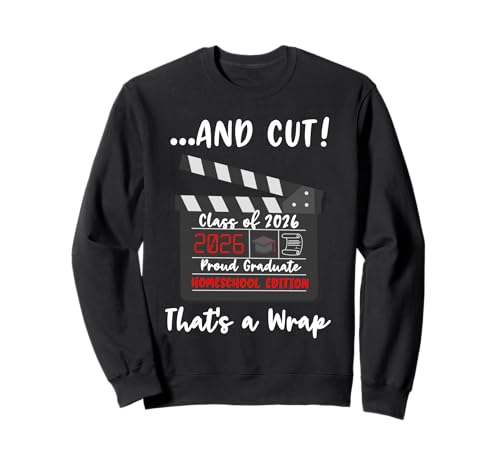 Homeschool Graduation Class of 2026 Last Day of School Sweatshirt