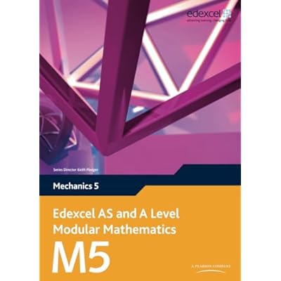 Edexcel AS and A Level Modular Mathematics - Mechanics 5