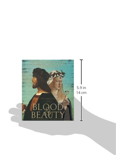 Blood & Beauty: The Borgias: a Novel