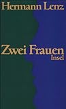 Zwei Frauen: Erzählung - Hermann Lenz