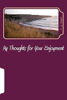 Paperback My Thoughts for Your Enjoyment Book