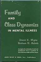 Family and Class Dynamics in Mental Illness B0000CKAI8 Book Cover