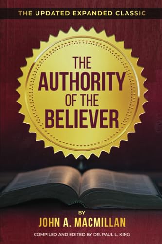 The Authority Of The Believer: The Updated Expanded Classic