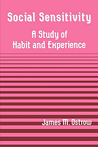 Social Sensitivity: A Study of Habit and Experience (Philosophy Social Sciences)