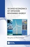 Techno-Economics of Offshore Renewable Energy: Wind, Wave, Energy Storage, and Systems Integration