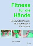 Sport-Tec Buch Fitness für die Hände Übungen mit Therapieknete Therapie-Knetmasse, 80 S.