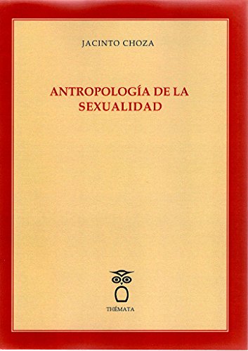 ANTROPOLOGÍA DE LA SEXUALIDAD: 29 (Pensamiento)