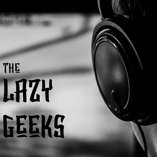 The Lazy Geeks cover art