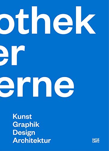 Pinakothek der Moderne: Kunst Grafik Design Architektur / Art Prints & Drawings Design Architecture