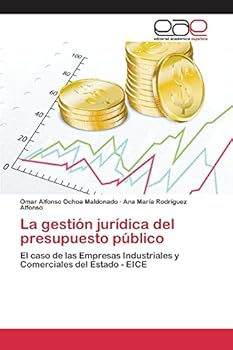 Paperback La gestión jurídica del presupuesto público [Spanish] Book