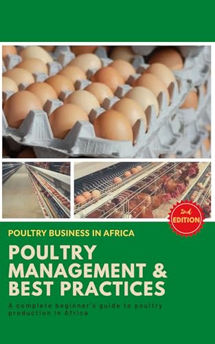 Poultry Business in Africa: Poultry Management & Best Practices