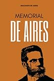 Memorial de Aires: Literatura Clássica Brasileira