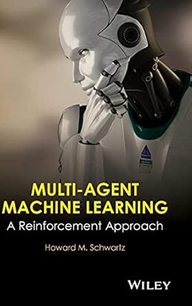 Multi-Agent Machine Learning: A Reinforcement Approach-finelybook