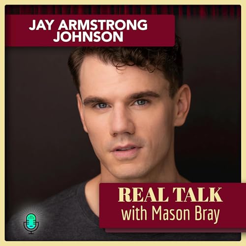 Ep. 68 &ndash; Jay Armstrong Johnson, Performer in PARADE