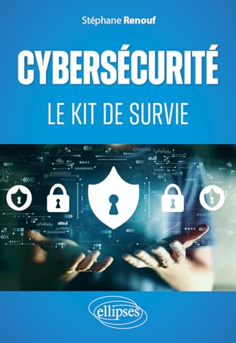 Cybersécurité: Le kit de...