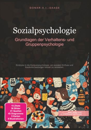 Sozialpsychologie: Grundlagen der Verhaltens- und Gruppenpsychologie
