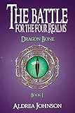 battle realms mods  The Battle for the Four Realms: Dragon Bone