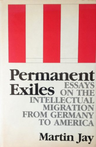 Permanent Exiles: Essays on the Intellectual Mi... 0231060726 Book Cover