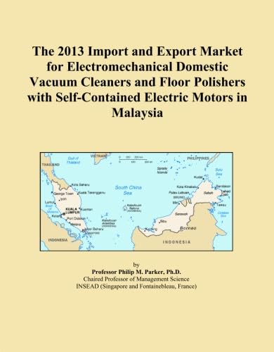 The 2013 Import and Export Market for Electromechanical Domestic Vacuum Cleaners and Floor Polishers with Self-Contained Electric Motors in Malaysia