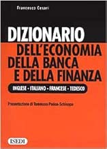 Dizionario delleconomia della banca e della finanza Ediz inglese italiana francese e tedesca
