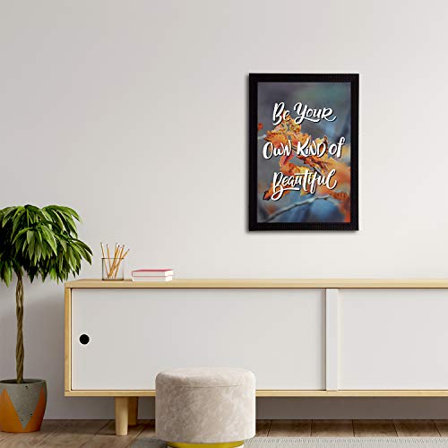 Image of eCraftIndia Be Your Own Kind of Beautiful Motivational Quote Satin Matt Texture UV Art Painting