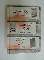 gideon's fog, Alive and dead & the big call B0017MQL94 Book Cover