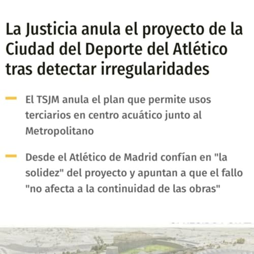 Enlace Informativo 11 diciembre 2025: TSJM anula cesi&oacute;n suelo al Atl&eacute;tico, entrevistas Manoteras y Vidas Irrenovables... copertina