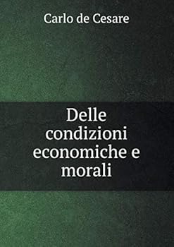 Paperback Delle condizioni economiche e morali [Italian] Book