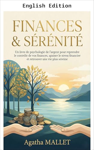 Finances and Serenity (Finance & Serenity Book 1) (English Edition)