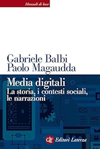 Vedi scheda su Amazon Media digitali. La storia, i contesti sociali, le narrazioni